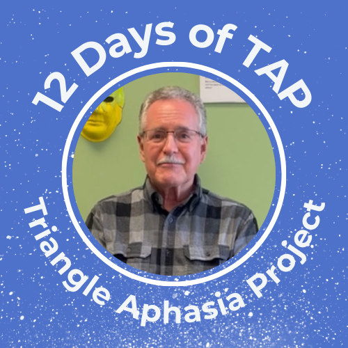 12 Days of TAP 2024 Day 1 Triangle Aphasia Project